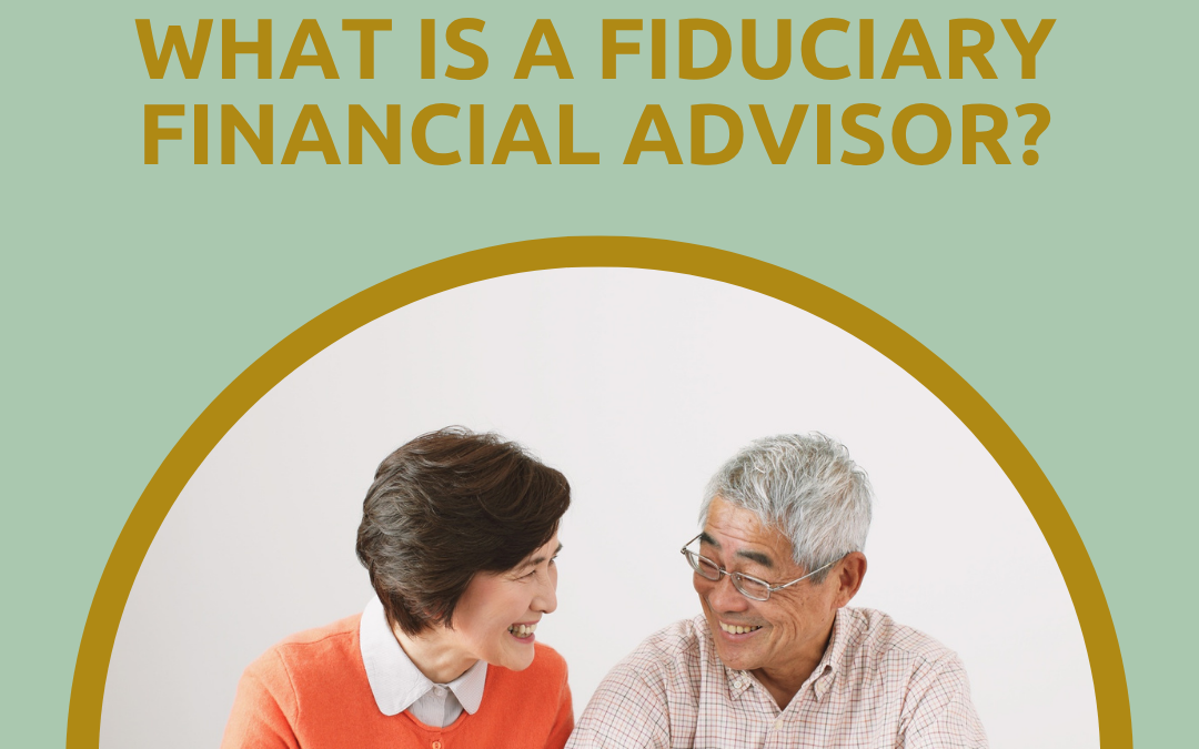 What Is a Fiduciary Financial Advisor?