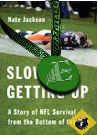 Slow Getting Up: A Story of NFL Survival from the Bottom of the Pile