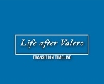 Life After Valero – Transition Timeline