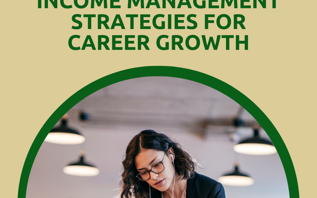 Income Management Strategies for Career Growth