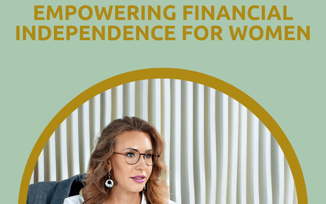 Empowering Financial Independence for Women