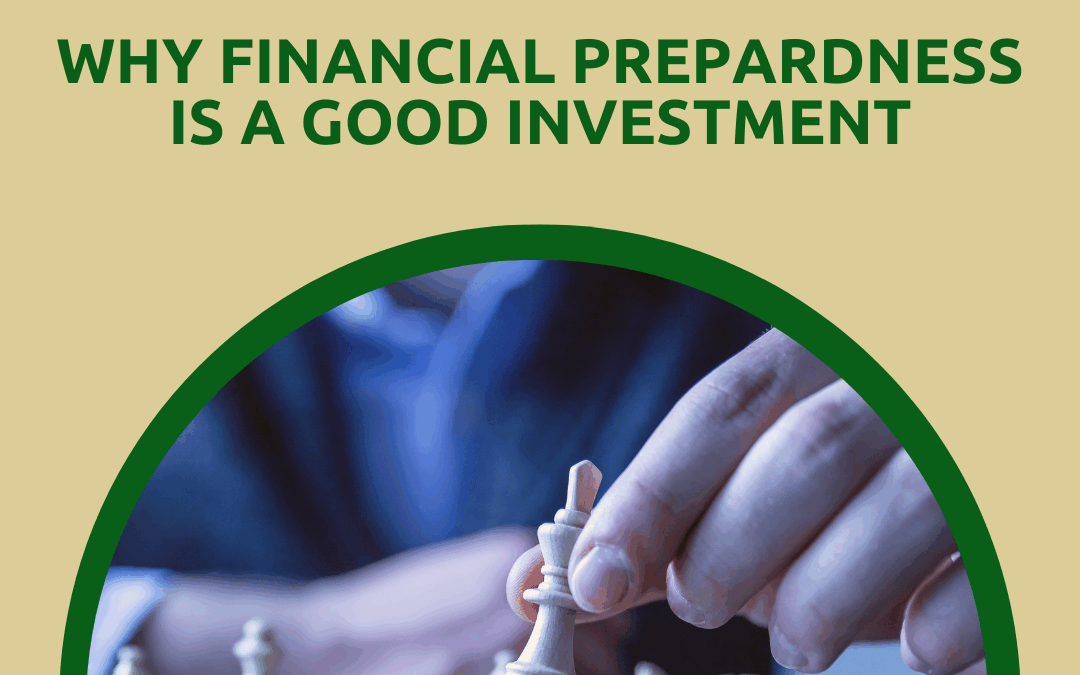 Why Financial Preparedness Is a Smart Investment