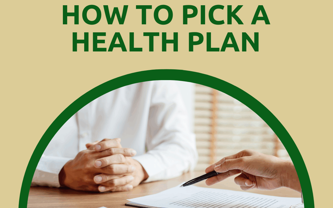 How to Pick a Health Plan: Preferences and Questions to Make Choosing Easier